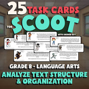 Analyze Text Structure & Organization SCOOT TASK CARDS ELA Game - Grade 8