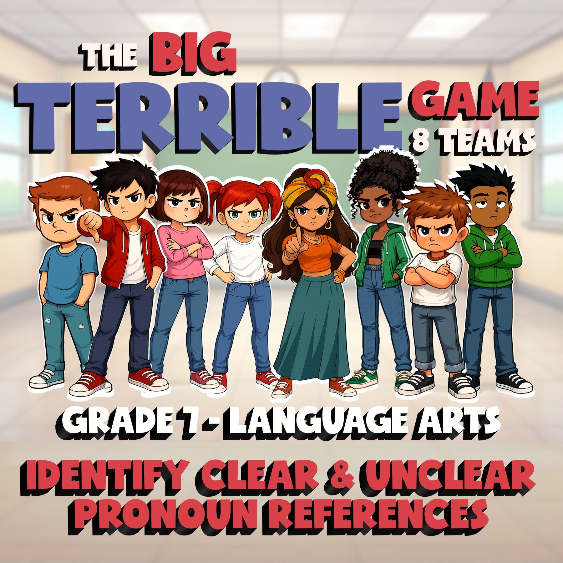 Identify Clear & Unclear Pronoun References BIG TERRIBLE GAME - Grade 7 ELA