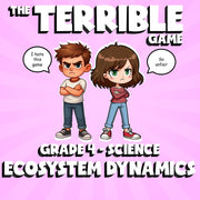 Ecosystem Dynamics THE TERRIBLE GAME - No Prep Grade 4 Science Review Activity