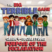 Purpose of the Declaration BIG TERRIBLE GAME - No Prep Grade 4 Socials Review