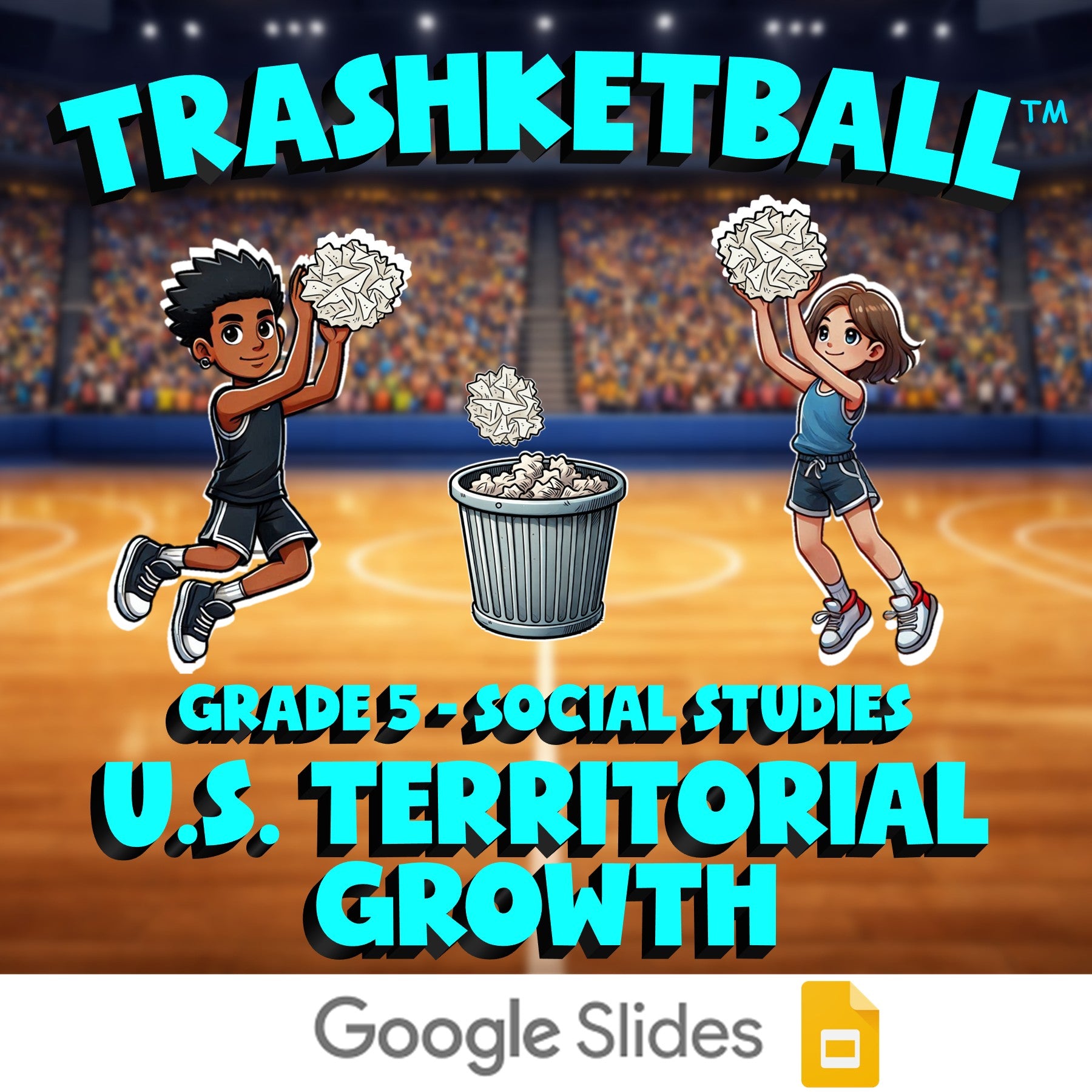 U.S. Territorial Growth TRASHKETBALL Socials Game - No Prep Grade 5 Review