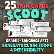 Evaluate Claim Scope & Defensibility SCOOT TASK CARDS ELA Game - Grade 11