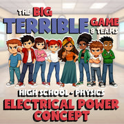 Electrical Power Concept BIG TERRIBLE GAME - No Prep Physics Science Review