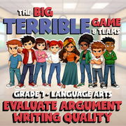 Evaluate Argument Writing Quality BIG TERRIBLE GAME - No Prep Grade 7 ELA Review