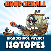 Isotopes GRUDGEBALL Science Game - No Prep Physics Review Activity