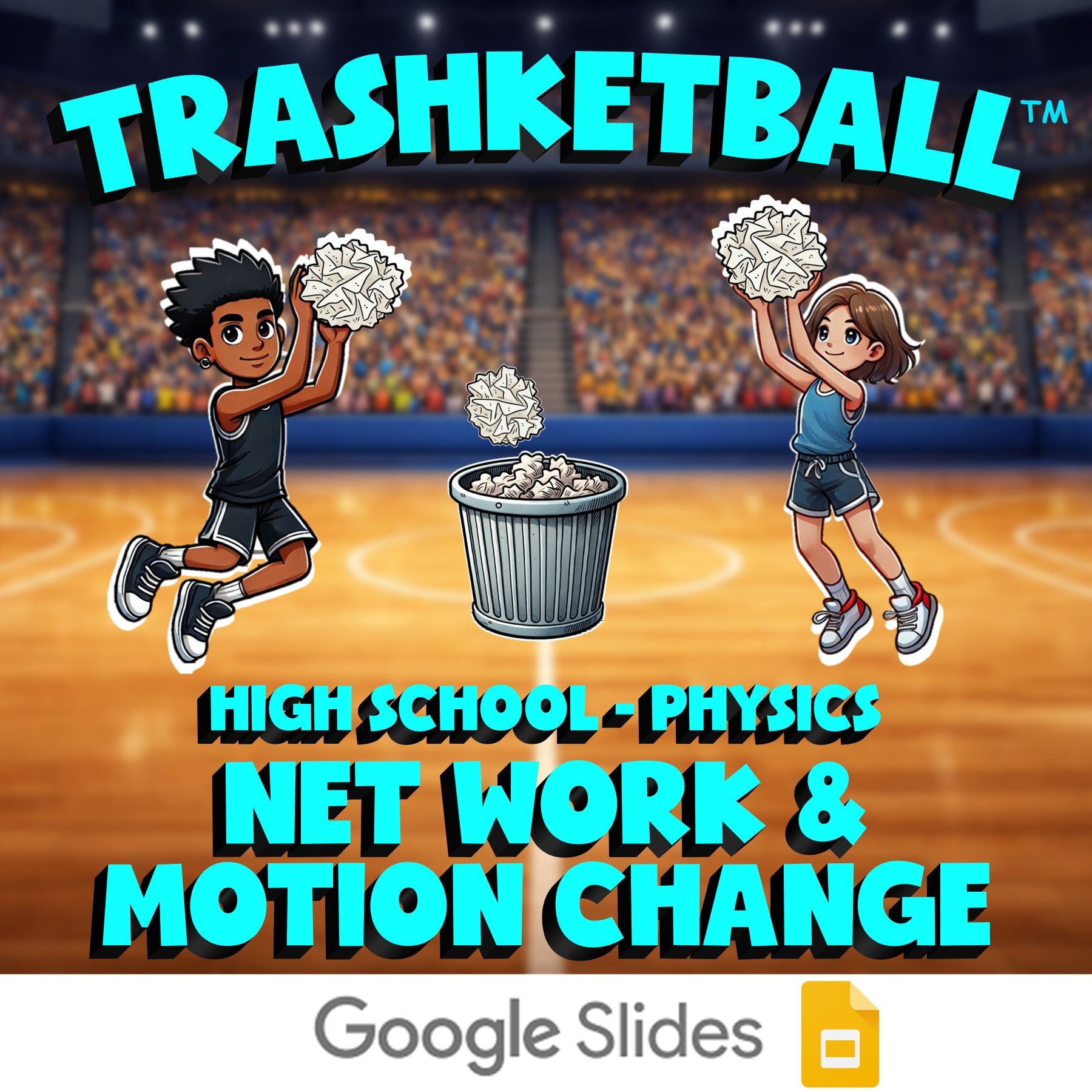 Net Work & Motion Change TRASHKETBALL Science Game - No Prep Physics Review