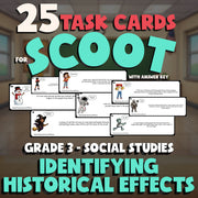 Identifying Historical Effects SCOOT TASK CARDS Socials Game - No Prep Grade 3