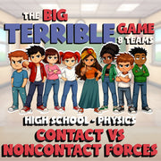 Contact vs Noncontact Forces BIG TERRIBLE GAME - No Prep Physics Science Review
