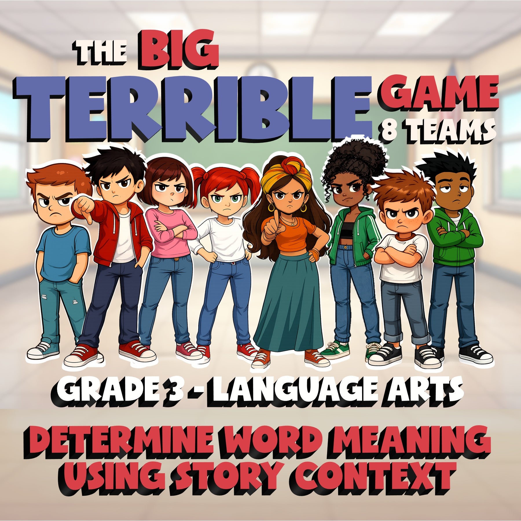 Determine Word Meaning Using Story Context BIG TERRIBLE GAME - Grade 3 ELA