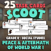 Peace & Aftermath of World War I SCOOT TASK CARDS Socials Game - No Prep Grade 8