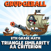 Triangle Similarity AA Criterion GRUDGEBALL Math Game - No Prep Grade 8 Review