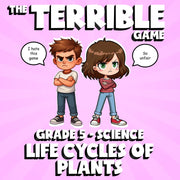 Life Cycles of Plants THE TERRIBLE GAME - No Prep Grade 5 Science Review