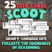 Evaluate the Soundness of Reasoning SCOOT TASK CARDS ELA Game - No Prep Grade 9