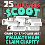 Evaluate Main Claim Clarity SCOOT TASK CARDS ELA Game - No Prep Grade 10 Review