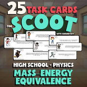 Mass–Energy Equivalence SCOOT TASK CARDS Science Game - No Prep Physics Review