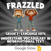 Understand Vocabulary in Informational Text FRAZZLED ELA Game - No Prep Grade 3