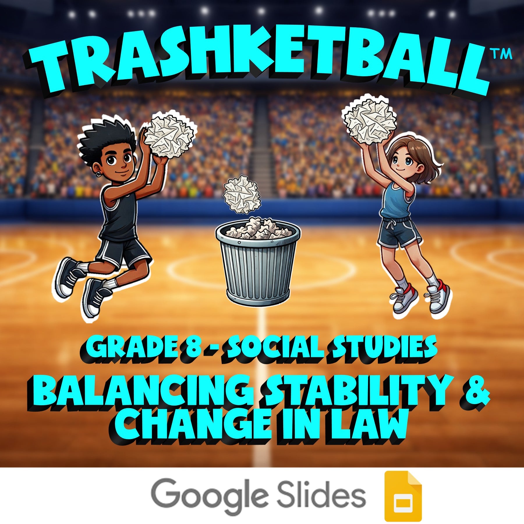 Balancing Stability & Change in Law TRASHKETBALL Socials Game - No Prep Grade 8