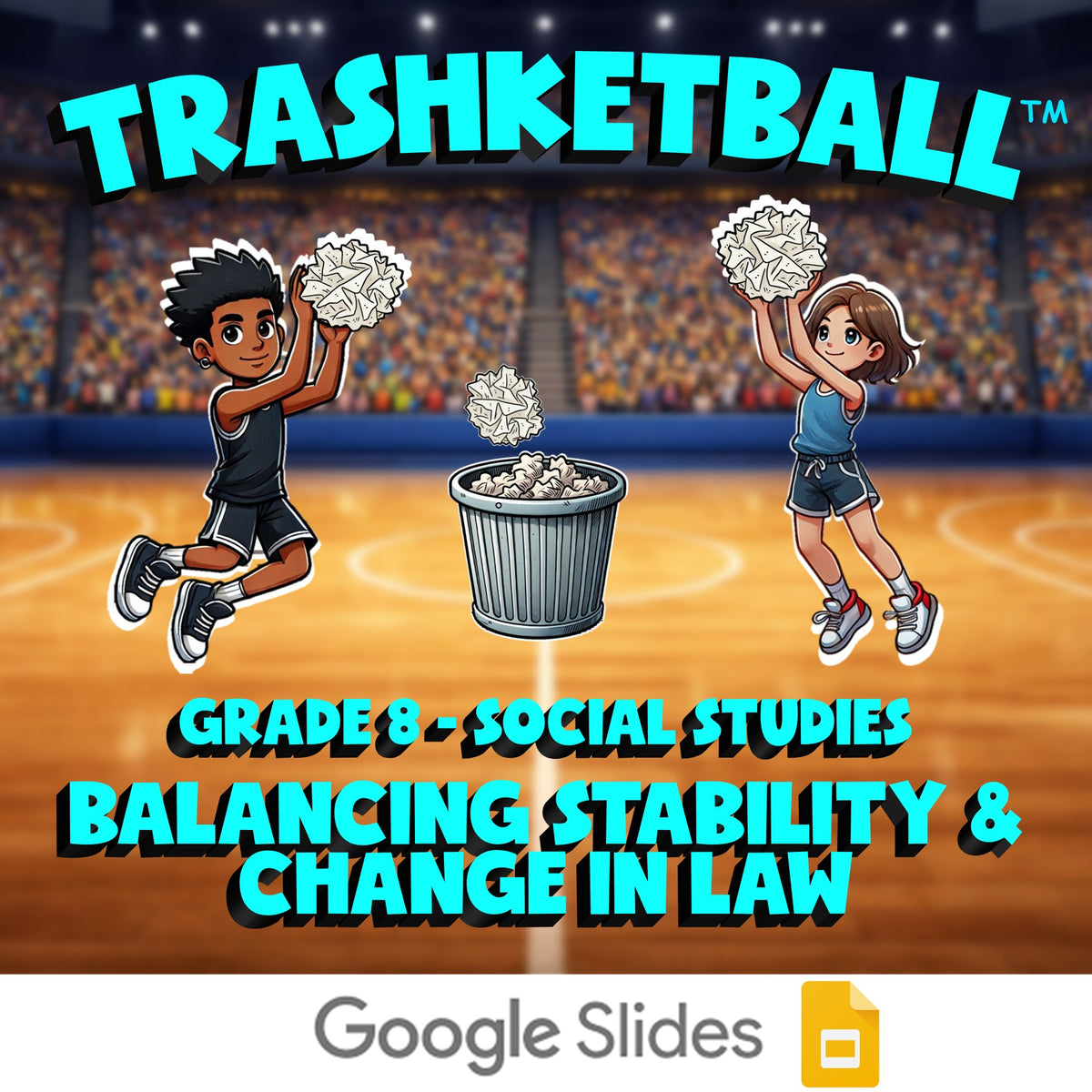 Balancing Stability & Change in Law TRASHKETBALL Socials Game - No Prep Grade 8