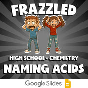 Naming Acids FRAZZLED Science Game - No Prep Chemistry Review Activity
