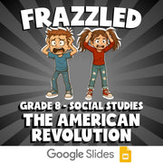 The American Revolution FRAZZLED Socials Game - No Prep Grade 8 Review Activity