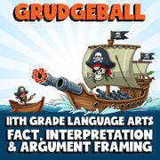 Fact, Interpretation & Argument Framing GRUDGEBALL ELA Game - No Prep Grade 11