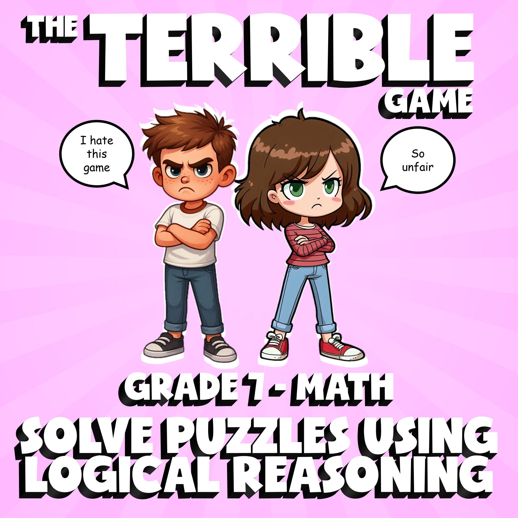 Solve Puzzles Using Logical Reasoning THE TERRIBLE GAME - Grade 7 Math Review