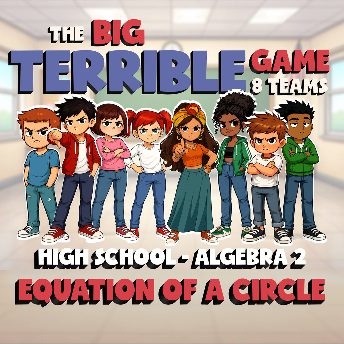 Equation of a Circle BIG TERRIBLE GAME - No Prep Algebra 2 Math Review Activity