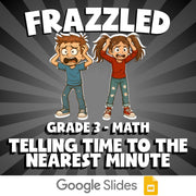 Telling Time to The Nearest Minute FRAZZLED Math Game - No Prep Grade 3 Review
