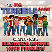 Irrational Number Word Problems BIG TERRIBLE GAME - No Prep Grade 8 Math Review