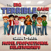 Model Proportional Relationships BIG TERRIBLE GAME - No Prep Grade 7 Math Review