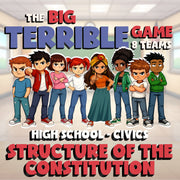 Structure of the Constitution BIG TERRIBLE GAME - No Prep Civics Review Activity
