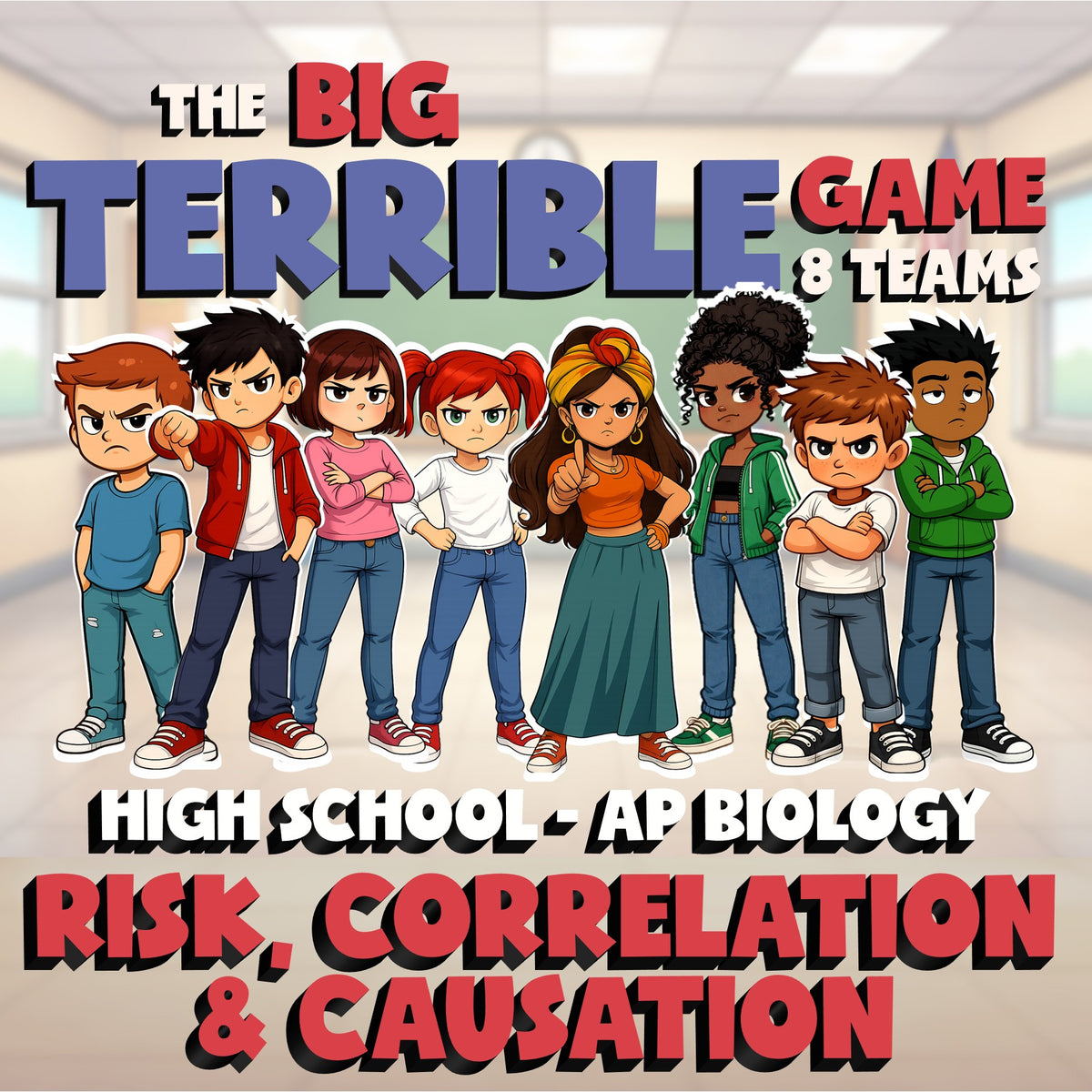 Risk, Correlation & Causation BIG TERRIBLE GAME - AP Biology Science Review