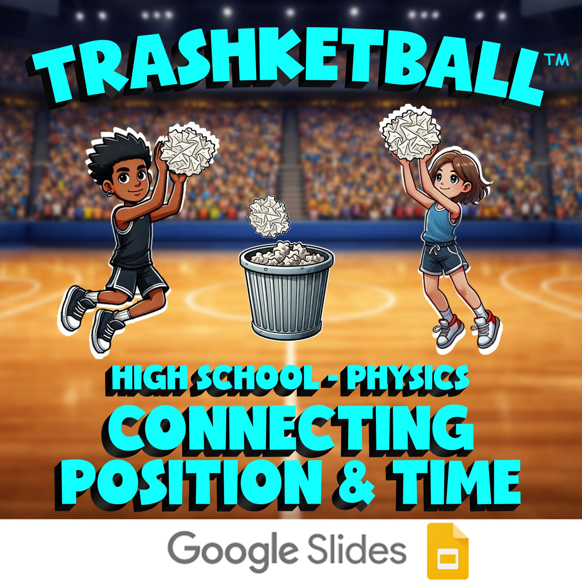 Connecting Position & Time TRASHKETBALL Science Game - No Prep Physics Review