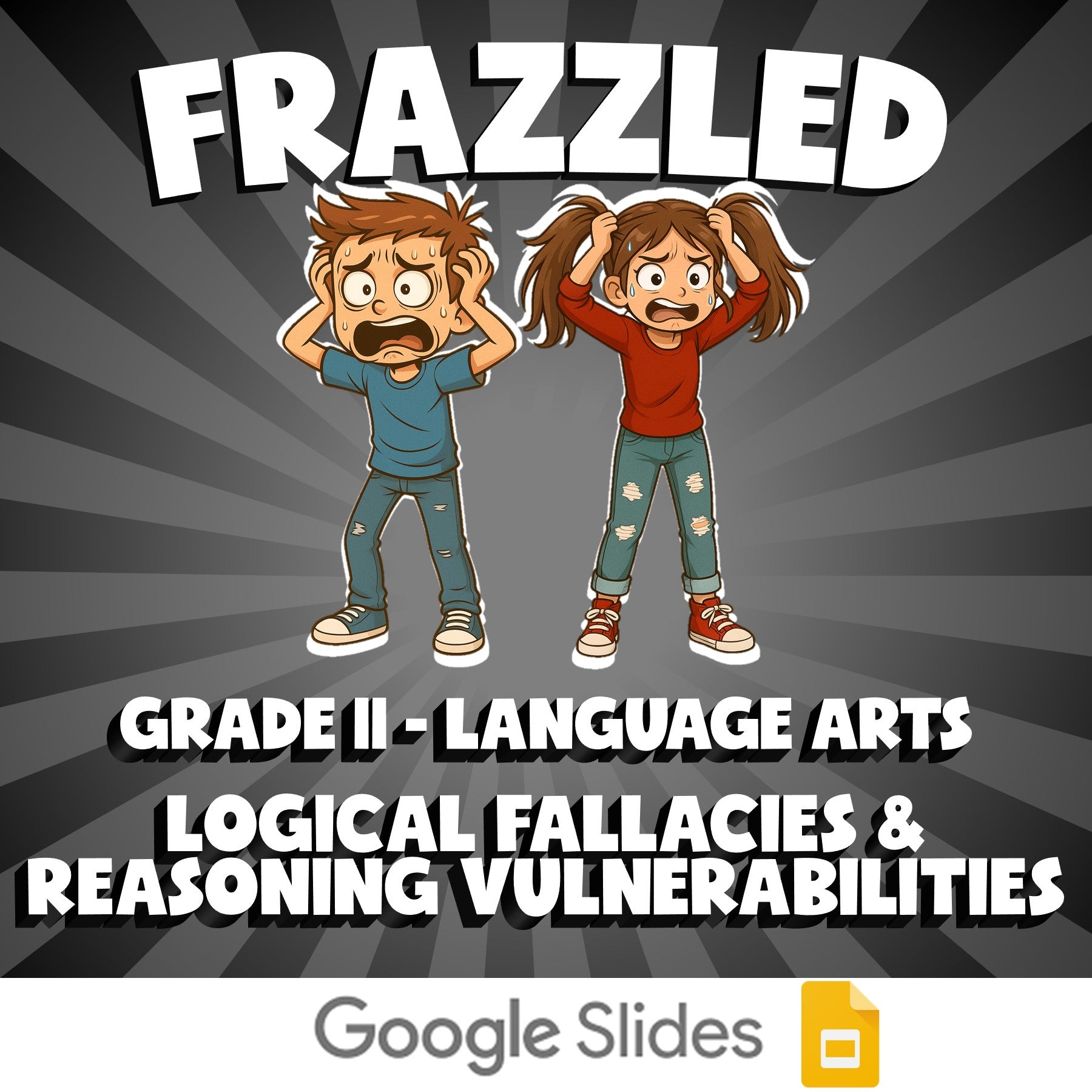 Logical Fallacies & Reasoning Vulnerabilities FRAZZLED ELA Game - Grade 11