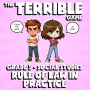 Rule of Law in Practice THE TERRIBLE GAME - No Prep Grade 5 Socials Review