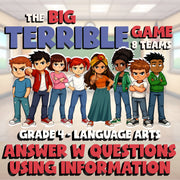 Answer W Questions Using Information BIG TERRIBLE GAME - Grade 4 ELA Review