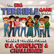 U.S. Conflicts & Challenges BIG TERRIBLE GAME - No Prep Grade 5 Socials Review