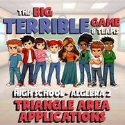 Triangle Area Applications BIG TERRIBLE GAME - No Prep Algebra 2 Math Review