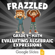 Evaluating Algebraic Expressions FRAZZLED Math Game - No Prep Grade 9 Review
