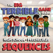 Sequences BIG TERRIBLE GAME - No Prep PreCalculus Math Review Activity