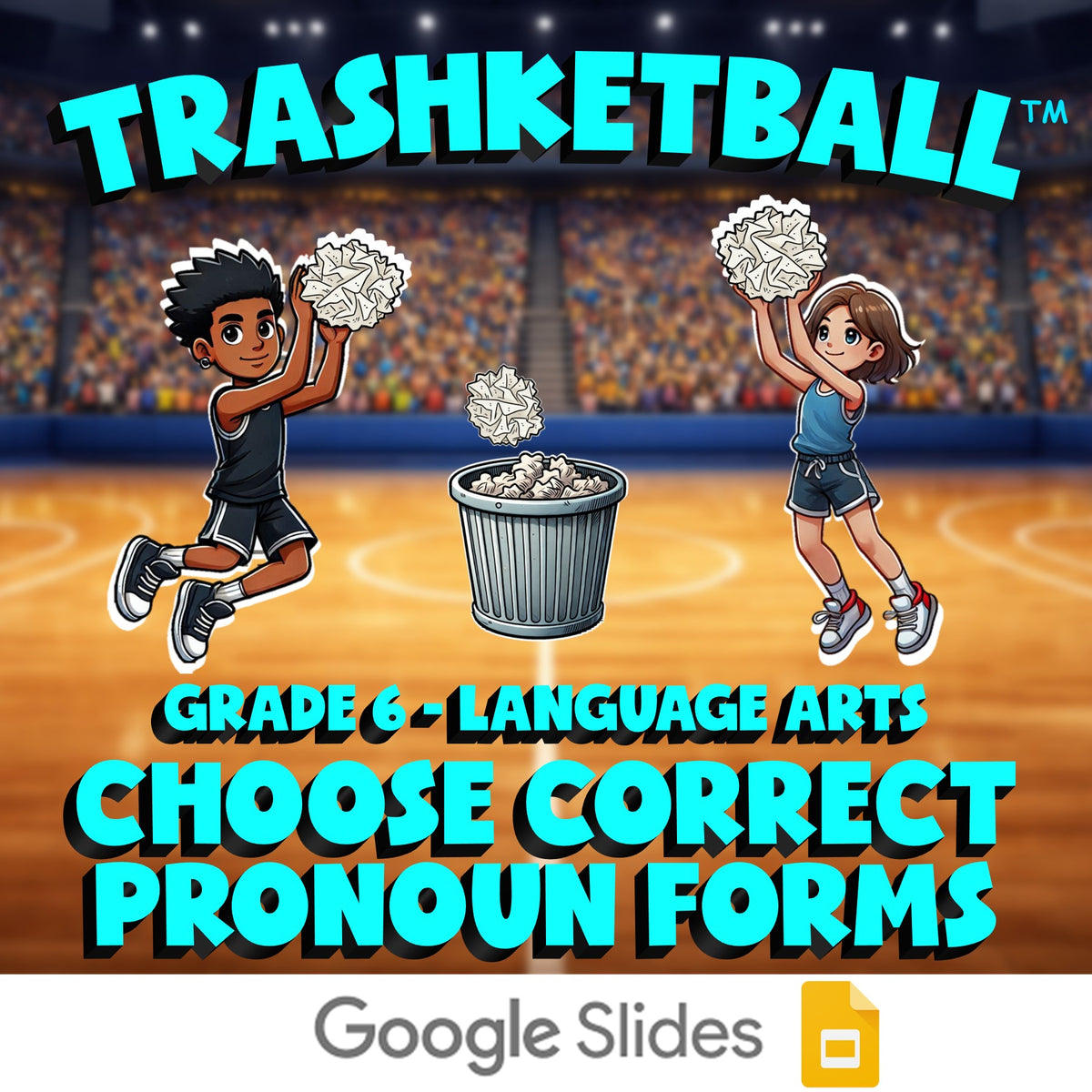 Choose Correct Pronoun Forms TRASHKETBALL ELA Game - No Prep Grade 6 Review