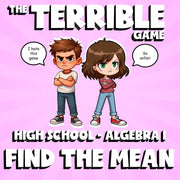 Find the Mean THE TERRIBLE GAME - No Prep Algebra 1 Math Review Activity