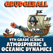 Atmospheric & Oceanic Dynamics GRUDGEBALL Science Game - No Prep Grade 9 Review