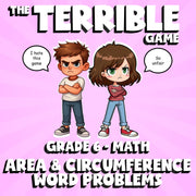 Area & Circumference Word Problems THE TERRIBLE GAME - Grade 6 Math Review