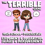 Exponent & Logarithm Scales & Measurements THE TERRIBLE GAME - PreCalculus Math