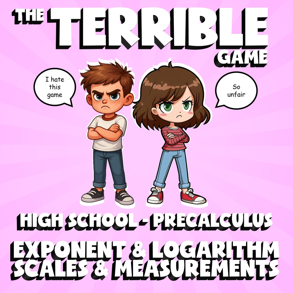 Exponent & Logarithm Scales & Measurements THE TERRIBLE GAME - PreCalculus Math