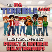 Direct & Inverse Relationships BIG TERRIBLE GAME - Physics Science Review