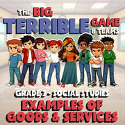 Examples of Goods & Services BIG TERRIBLE GAME - No Prep Grade 3 Socials Review
