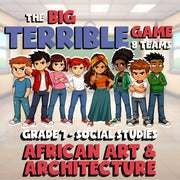 African Art & Architecture BIG TERRIBLE GAME - No Prep Grade 7 Socials Review