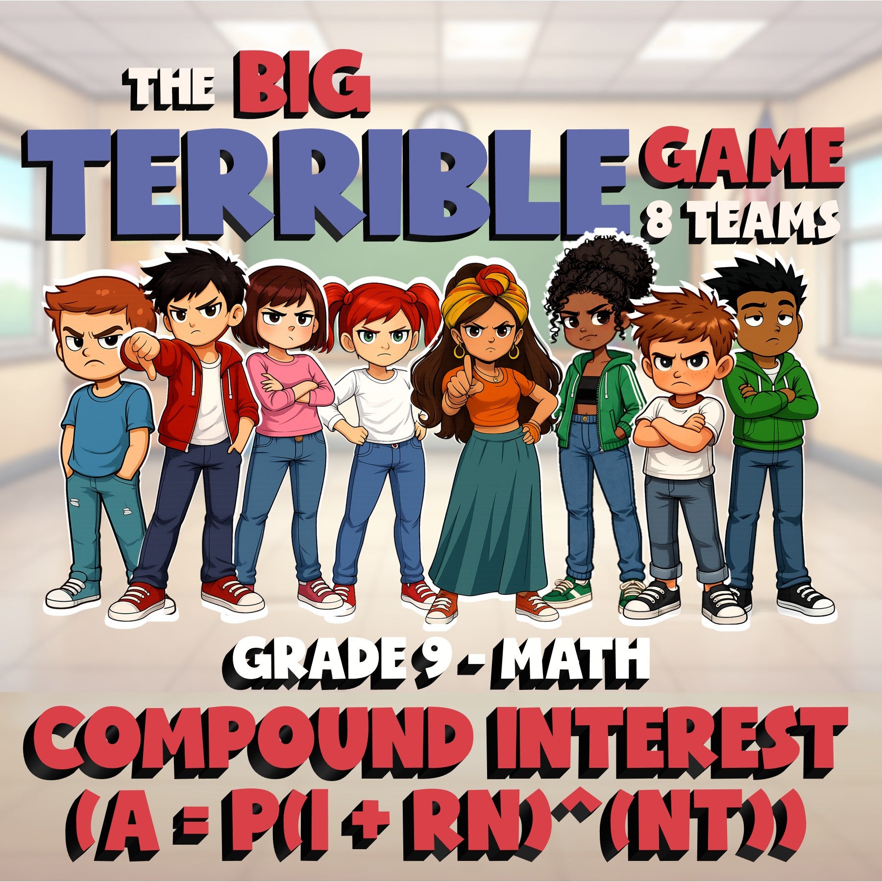 Compound Interest (A = P(1 + rn)^(nt)) BIG TERRIBLE GAME - Grade 9 Math Review